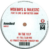 Wideboys & Majestic Ft B-live & Boy Better Know - In The V.i.p