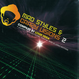 Mad Styles And Crazy Visions - Volume 2 Vinyl 1 2x12"