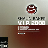 Shaun Baker - Vip 2008