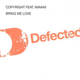 Copyright Feat. Imaani - Bring Me Love