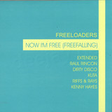 Freeloaders - Now I'm Free 2x12"