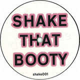 Shake That Booty - Shake That Ass
