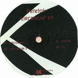 Petetok - Zirconium Ep