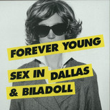 Sex In Dallas - Forever Young