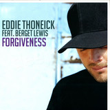 Eddie Thoneick Feat. Berget Lew - Forgiveness