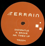 Dismantle - Broke / Times Up