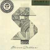Oliver Dollar - Another Day Another Dollar Part 1