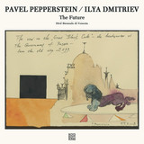 Pavel Pepperstein & Ilya Dmitriev - The Future