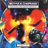 Boykz & Chapma - The Feel The Rush Project Part 2
