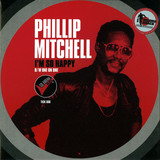 Phillip Mitchell - I'm So Happy / One On One