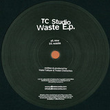 Tc Studio - Waste Ep