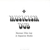 Herman Chin Loy - Musicism Dub LP 2x12"