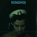 Bonaparte - Quarantine