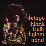 Black Truth Rhythm Band - Ifetayo (LOVE EXCELS ALL)  LP
