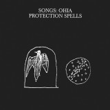 SONGS:OHIA - PROTECTION SPELLS LP