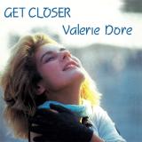 Valerie Dore - Get Closer