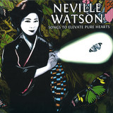 Neville Watson - Songs To Elevate Pure Hearts 2x12"