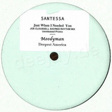 Santessa - Just When I Needed You