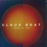 Cloud Boat - Model Of You 2x12"