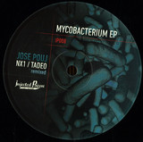 Jose Pouj / Nx1 / Tadeo - Mycobacterium