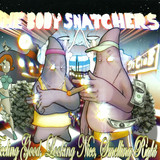Bodysnatchers - Feeling Good, Looking Nice