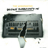 The Wishmaster - Silence Surrounds Me