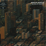 Miaoux Miaoux - School Of Velocity (ltd. 180 Gr. Vinyl+mp3)