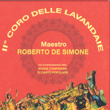 Roberto De Simone - Ii Coro Delle Lavandaie