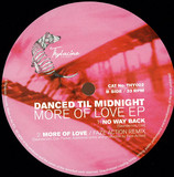 Danced Til Midnight - More Of Love Ep