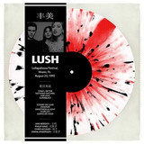 Lush - Lollapalooza Festival, Miami Fl August 22, 1992