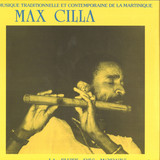 Max Cilla - La Flute Des Mornes
