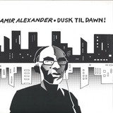 Amir Alexander - Dusk Till Dawn