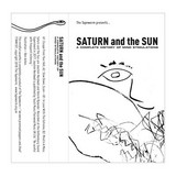 Saturn and the Sun - A Complete History of Mind Stimulations