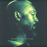 Mr. G - State of Flux