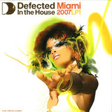 Defected Records - *1* Miami '07 In The House