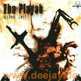 Tha Playah - Weird Shit