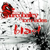 Marco Bailey & Tom Hades - Blast