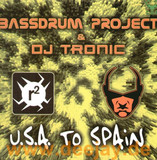 Bassdrum Project - Usa To Spain