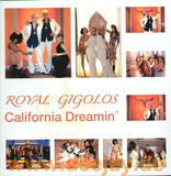 Royal Gigolos - California Dreamin