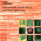 Silow - Look Out Kid