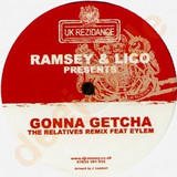 Ramsey & Lico - Gonna Getcha The Relatives