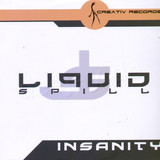 Liquid Spill - Insanity