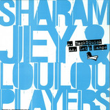 Sharam Jey & Loulou Players - Back 2 Quick