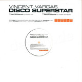 Vincent Vargas - Disco Superstar