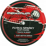 Flyin & Sparky Feat. Charm - Touch Ya Body