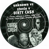 Unknown Vs. Stevie V - Dirty Cash
