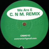 Cnm - We Are E