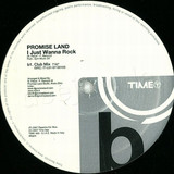 Promise Land - I Just Wanna Rock