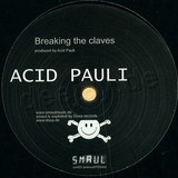 Acid Pauli / Hometrainer - Breaking The Claves / Death