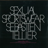 Sebastien Tellier - Sexual Sportswear